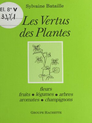 cover image of Les vertus des plantes